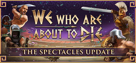 We Who Are About To Die v0.43a – Free + CRACKED 2024