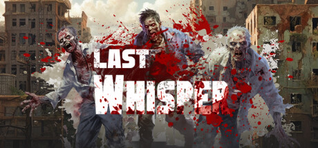 Last Whisper Survival Build 15293787 – cracked for free